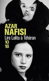 book cover of Lire Lolita à Téhéran by Azar Nafisi