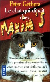 book cover of Le Chat qui dînait chez Maxim's by Peter Gethers