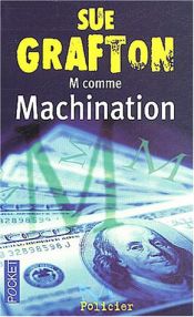 book cover of M comme machination by Sue Grafton