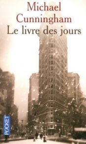 book cover of Le livre des jours by Michael Cunningham