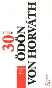 book cover of Jeunesse sans dieu by Odon Von Horvath