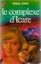 book cover of Le complexe d'Icare by Erica Jong