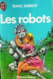 book cover of Les Robots by Isaac Asimov