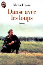book cover of Danse avec les loups by Michael Blake