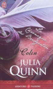 book cover of La chronique des Bridgerton, Tome 4 : Colin by Julia Quinn