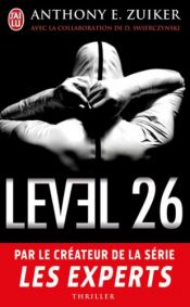 book cover of Level 26 by Anthony E. Zuiker|Duane Swierczynski