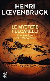 book cover of Le Mystere Fulcanelli (French Edition) by Henri Loevenbruck