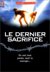 book cover of Le Dernier sacrifice, tome 3 by John Marsden