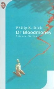 book cover of Dr Bloodmoney by Philip K. Dick