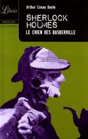 book cover of Le Chien des Baskerville by Arthur Conan Doyle|Doyle|Doyle|Jan Fields