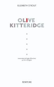 book cover of Olive Kitteridge - Prix Pulitzer de littérature 2009 by Elizabeth Strout