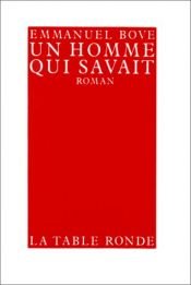 book cover of Un homme qui savait by Emmanuel Bove