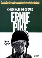 book cover of Ernie Pike : Chroniques de guerre by Hector G. Oesterheld|Хуго Прат
