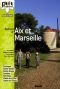 Autour d'Aix et Marseille