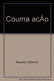 book cover of Couma acò (comme ça) by Edmond Baudoin