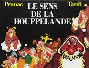 book cover of Le sens de la houppelande by Daniel Pennac|Jacques Tardi