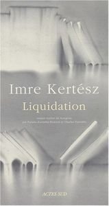 book cover of Liquidation by Imre Kertész