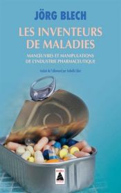 book cover of Los inventores de enfermedades by Jörg Blech