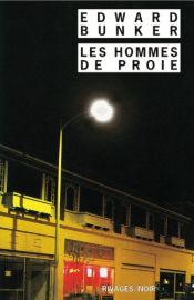 book cover of Les hommes de proie by Edward Bunker