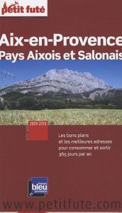 book cover of Le Petit Futé Aix-en-Provence, Pays Aixois et Salonais by Collectif|Olivia Ferrandino