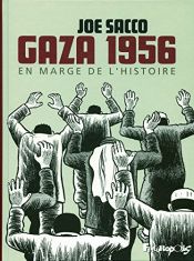 book cover of Gaza 1956, en Marge de l'Histoire by Joe Sacco
