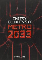 book cover of Métro 2033 by Dmitri Gloukhovski
