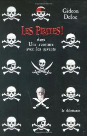 book cover of Les pirates ! dans : Une aventure avec les savants by Gideon Defoe