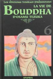 book cover of La vie de Bouddha, Tome 6 : Ananda by Osamu Tezuka