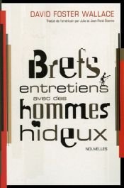 book cover of Brefs entretiens avec des hommes hideux by David Foster Wallace
