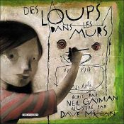 book cover of Des loups dans les murs by Dave McKean|Neil Gaiman