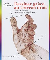 book cover of Dessiner grâce au cerveau droit by Betty Edwards