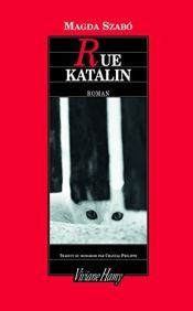 book cover of Rue Katalin by Magda Szabó