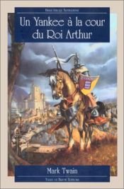book cover of Un yankee à la cour du roi Arthur by Mark Twain
