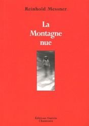 book cover of La Montagne nue by Reinhold Messner