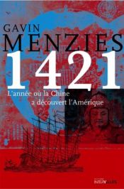 book cover of 1421, l'année où la Chine a découvert l'Amérique by Gavin Menzies