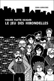 book cover of Mourir partir revenir c'est le jeu des hirondelles by Zeina Abirached