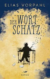 book cover of Der Wortschatz by Elias Vorpahl