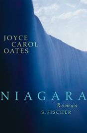 book cover of Niagara. Ein amerikanisches Verhängnis by Joyce Carol Oates
