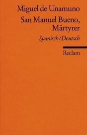 book cover of San Manuel Bueno, Märtyrer by Miguel de Unamuno