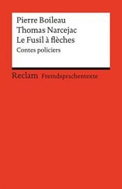 book cover of Le Fusil a fleches. by Thomas Narcejac