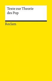 book cover of Texte zur Theorie des Pop (Reclams Universal-Bibliothek) by unknown author