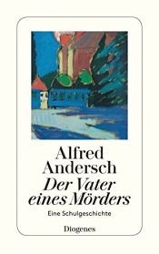 book cover of Der Vater eines Mörders by Alfred Andersch