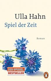 book cover of Spiel der Zeit by Ulla Hahn