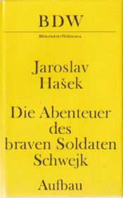 book cover of Die Abenteuer des braven Soldaten Schwejk by Jaroslav Hašek