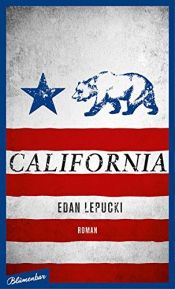 book cover of California: Roman by Edan Lepucki