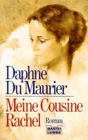 book cover of Meine Cousine Rachel by Daphne du Maurier