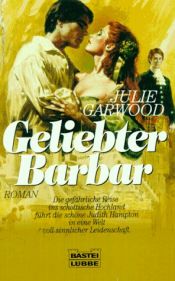 book cover of Geliebter Barbar (Secret 1) by Julie Garwood