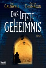 book cover of Das letzte Geheimnis by Ian Caldwell