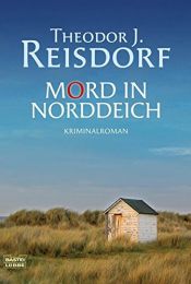 book cover of Mord in Norddeich by Theodor J. Reisdorf