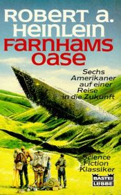 book cover of Farnhams Oase. Science Fiction Roman. by Robert A. Heinlein